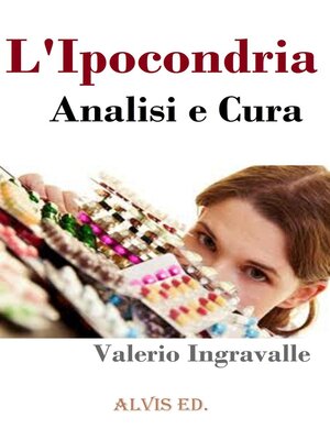 cover image of L'Ipocondria--Analisi e Cura